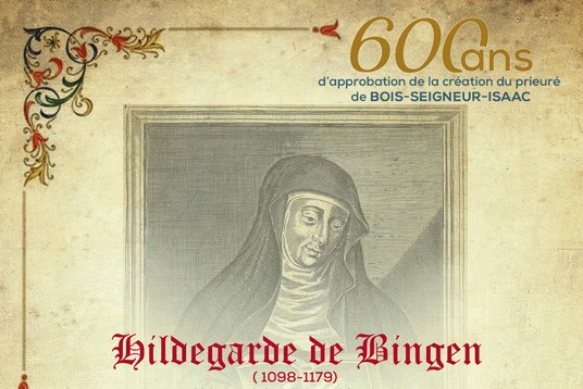 Colloque Historique et conférence sur Hildegarde de Bingen : célébration des 600 ans du Prieuré de Bois-Seigneur-Isaac (B.S.I) - Braine-l'Alleud