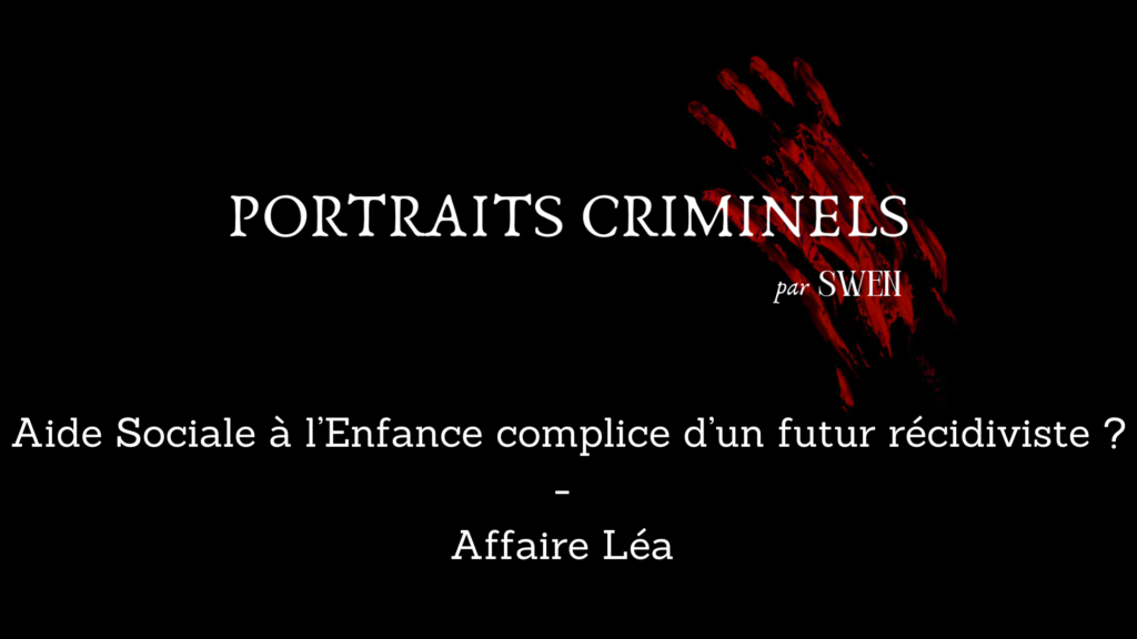 Portraits criminels par Swen : petite Léa à Mairieux (Florian T.)