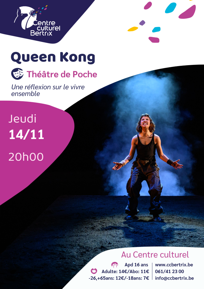 Bertrix >  Théâtre > Queen Kong