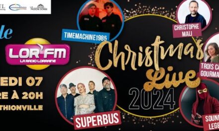 THIONVILLE > CONCERT > CHRISTMAS LIVE LOR’FM