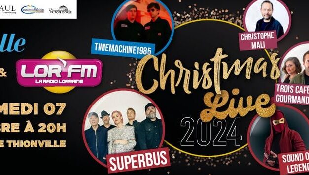 THIONVILLE > CONCERT > CHRISTMAS LIVE LOR’FM